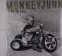 MonkeyJunk: Time To Roll, LP