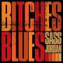 Sass Jordan: Bitches Blues, CD