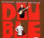Michael Jerome Browne: Double, CD,CD