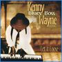 Kenny "Blues Boss" Wayne: Let It Loose, CD