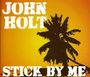 John Holt: Stick By Me, CD