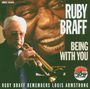 Ruby Braff: Being With You: Ruby Braff Remembers Louis Armstrong, CD