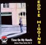 Eddie Higgins: Time On My Hands, CD