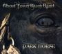 Ghost Town Blues Band: Dark Horse, CD