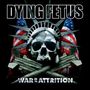 Dying Fetus: War Of Attrition (Reissue), LP