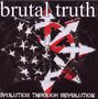 Brutal Truth: Evolution Through Revolution, CD