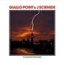 J Giallo Point / Scienide: Flashes In The Dark, LP