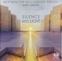 Westminster Williamson Voices - Silence Into Light, CD