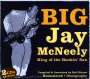 Big Jay McNeely: King Of The Honking Sax, CD