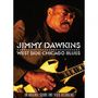Jimmy Dawkins: West Side Chicago Blues: Live 2000, DVD