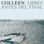 Colleen: Libres antes del final, LP