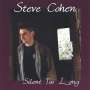 Steve Cohen: Silent Too Long, CD