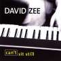 David Zee: Can't Sit Still, CD