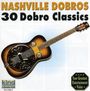 Nashville Dobros: 30 Dobro Classics, CD