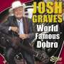 Josh Graves: World Famous Dobro, CD