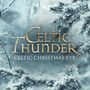 "Celtic Thunder: Celtic Christmas Eve" in goldener Schrift, umgeben von verschneiten Tannenzweigen.