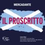 Saverio Mercadante: Il Proscritto (Melodramma tragico in 3 Akten), CD,CD