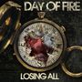 Day Of Fire: Losing All, CD