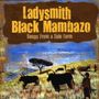 Ladysmith Black Mambazo: Songs From A Zulu Farm, CD