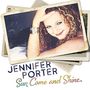 Jennifer Porter: Sun Come & Shine, CD