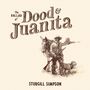 Sturgill Simpson: The Ballad Of Dood & Juanita, CD