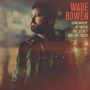 Wade Bowen: Somewhere Between The Secret And The Truth, LP