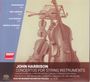 John Harbison: Konzerte für Streichinstrumente, CD