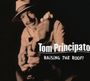 Tom Principato: Raising The Roof, CD