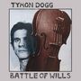 Tymon Dogg: Battle Of Wills, CD,CD