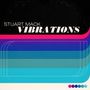 Stuart Mack: Vibrations, CD
