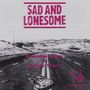 Sad & Lonesome / Variou: Sad & Lonesome / Various, CD