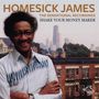Homesick James: Shake Your Money Maker: The Sensational Recordings, CD