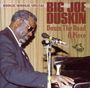 Big Joe Duskin: Down The Road A Piece, CD