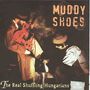 Muddy Shoes: Real Shuffling Hungaria, CD