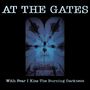 At The Gates: With Fear I Kiss The Burning Darkness (CD), CD