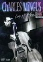 Charles Mingus: Live At Montreux 1975, DVD