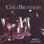 Chili Brothers: Empty Bottles, CD