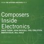 : Composers Inside Electronics, CD