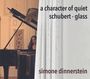 : Simone Dinnerstein - A Character of Quiet (Schubert / Glass), CD