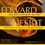 Edward Nesbit: Geistliche Chorwerke, CD