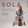 Rosalind Ventris - Sola (Music for Viola by Women Composers), CD