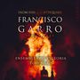 "FROM FIRE & EARTHQUAKE, FRANCISCO GARRO 1556 - 1623, ENSEMBLE PRO VICTORIA, TOBY WARD, DELPHIAN" vor Flammensilhouette.