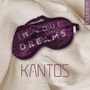 : Kantos Chamber Choir - In your Dreams, CD