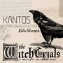 Auf beige Hintergrund steht: "Kantos", "Ellie Slorach", "The Witch Trials", mit einer Krähenillustration.
