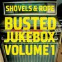 Shovels & Rope: Busted Jukebox: Volume 1, LP