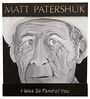Matt Patershuk: I Was So Fond Of You, CD