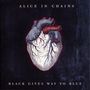 Alice In Chains: Black Gives Way To Blue (180g) (Limited Edition) (Blue Vinyl), LP