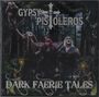 Gypsy Pistoleros: Dark Faerie Tales, CD