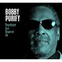 Bobby Purify: Better To Have It, CD