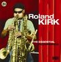 Rahsaan Roland Kirk: Essential Recordings, CD,CD